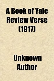 A Book of Yale Review Verse (1917)