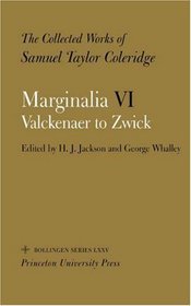 The Collected Works of Samuel Taylor Coleridge: Vol. 12. Marginalia: Part 6. Valckenaer to Zwick.
