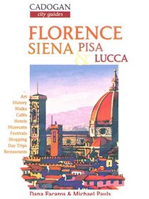 Florence: Siena, Florence and Pisa (Cadogan Guides)