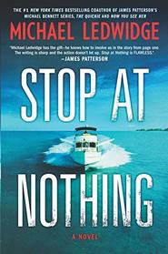 Stop at Nothing (Michael Gannon, Bk 1)