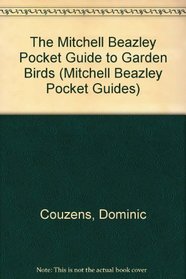 The Mitchell Beazley Pocket Guide to Garden Birds (Mitchell Beazley Pocket Guides)