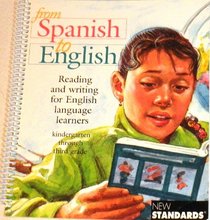 From Spanish to English: Reading and writing for English language learners kindergarten through third grade