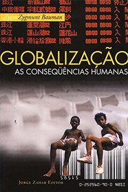 Globalizao. As Consequncias Humanas (Em Portuguese do Brasil)