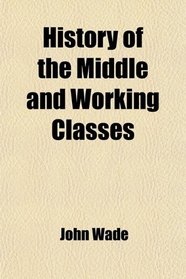 History of the Middle and Working Classes