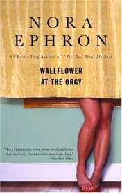 Wallflower at the Orgy