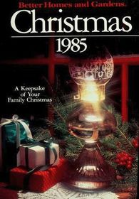 Better Homes and Gardens Christmas: 1985
