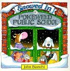 Snowed in at Pokeweed Public School