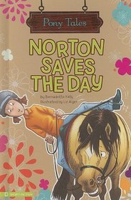 Norton Saves the Day (Pony Tales)