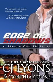 Edge of Shadows: A Shadow Ops Thriller (CJ Lyons Shadow Ops) (Volume 3)