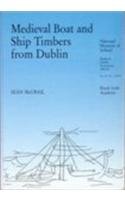 Medieval Boat and Ship Timbers from Dublin (Medieval Dublin Excavations, 1962-81: Series B)