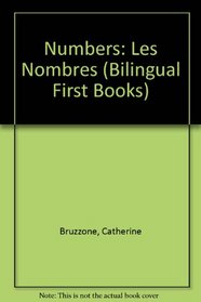 Bilingual First Books: English-French: Numbers (Bilingual Series)