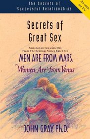 Secrets of Great Sex (Secrets of Successful Relationships)