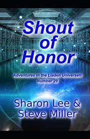 Shout of Honor (Adventures in the Liaden Universe)