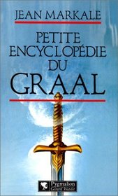 Petite encyclopedie du Graal (French Edition)