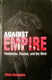 Against Empire: Feminisms. Racism, and the West