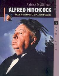 Alfred Hitchcock: ycie w ciemnoci i penym wietle (Alfred Hitchcock: Living in the dark and full of light) (Text in Polish)