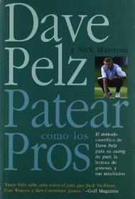 Patear Como Los Pros / Putt Like the Pros (Spanish Edition)