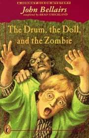 The Drum, the Doll, and the Zombie (Johnny Dixon, Bk 9)