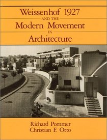 Weissenhof 1927 and the Modern Movement in Architecture