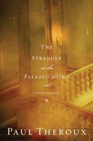 The Stranger at the Palazzo d'Oro and Other Stories