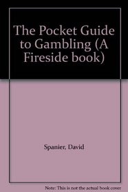 The Pocket Guide to Gambling (Fireside Books (Holiday House))