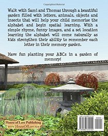 Planting ABC in a Garden of Memory: A Sami and Thomas Mind Palace for Learning the Alphabet, Utilizing Spatial Memory, an ABC Poem and ABC Games (The Sami and Thomas Mind Palace Series) (Volume 1)