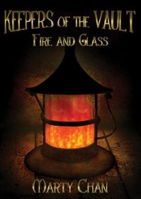 Fire and Glass (Keepers of the Vault)