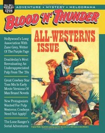 Blood 'n' Thunder: Winter 2012: All-Westerns Double Issue (Volume 32)