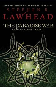 The Paradise War: Book One in The Song of Albion Trilogy