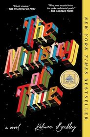 The Ministry of Time: A Novel