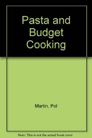 Pasta and Budget Cooking (Smart & simple cooking)