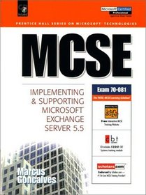 McSe: Implementing and Supporting Microsoft Exchange Server 5.5 (Mcse Series)
