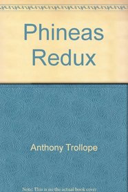 Phineas Redux ( Palliser, Bk 4)