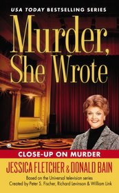 Close-Up on Murder (Murder, She Wrote, Bk 40)