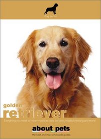 Golden Retriever (About Pets)