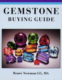 Gemstone Buying Guide: A Guide to Buying (Gem and Jewelry Buying Guides)