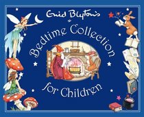 Enid Blyton's Bedtime Collection for Children (Enid Blyton's Anthologies)