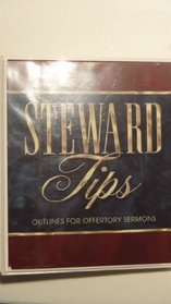 Steward Tips : Outlines for Offertory Sermons (In Binder)