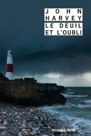 LE DEUIL ET L'OUBLI (RIVAGES NOIR (POCHE))