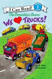 The Berenstain Bears: We Love Trucks! (Berenstain Bears) (I Can Read Book!, Level 1)