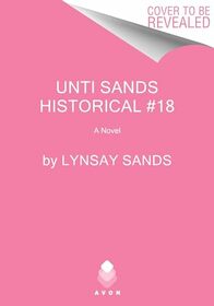 Unti Sands Historical #18: A Novel (Highland Brides, 12)