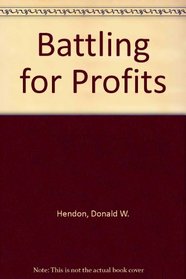 Battling for Profits