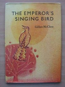 The emperor's singing bird;