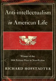 Anti-intellectualism in American Life