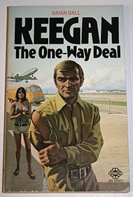 Keegan: The One Way Deal