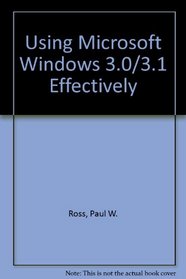 Using Windows 3.0 3.1 Effectively