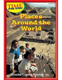 Places Around the World Level 10 (Early Readers from TIME For Kids)