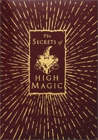 The Secrets of High Magic