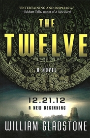 The Twelve: 12.21.12 A New Beginning