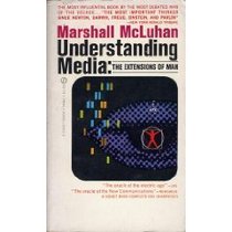 Understanding Media- The Extensions of Man